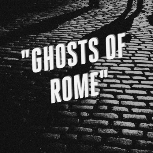 Ghosts of Rome